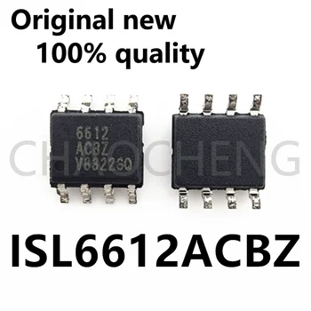 (10 бр) 100% Нов чипсет ISL6612ACBZ ISL6612ACB ISL6612A 6612ACBZ 6612ACB 6612 соп-8