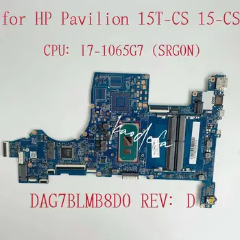 За HP Pavilion 15-CS дънна Платка на лаптоп Процесор: I7-1065G7 SRG0N DDR4 L67288-601 L67288-001 DAG7BLMB8D0 100% Тест В ред