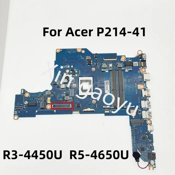 Оригиналът е За Acer P214-41 дънна Платка на лаптоп NBVRG11002 R3-4450U R5-4650U DAZ8IRMBAE0 100% Тест Е