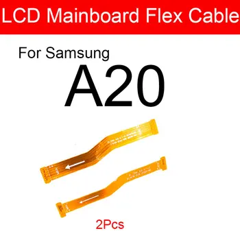 Основната дънна платка LCD-гъвкав кабел за Samsung Galaxy A20 дънната платка дънна платка Гъвкав кабел Лента Резервни части за вашия телефон
