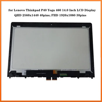 14,0-инчов LCD дисплей Lenovo Thinkpad P40 Yoga 460 със сензорен екран в събирането FHD QHD 2560x1440 FHD 1920x1080